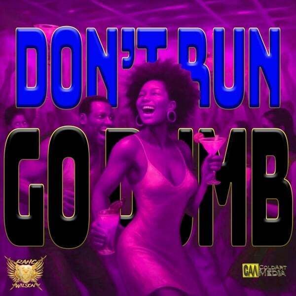 Cover art for Don't Run (GO DUMB)